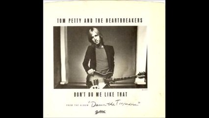 Tom Petty - Don't Do Me Like That (Instrumental)