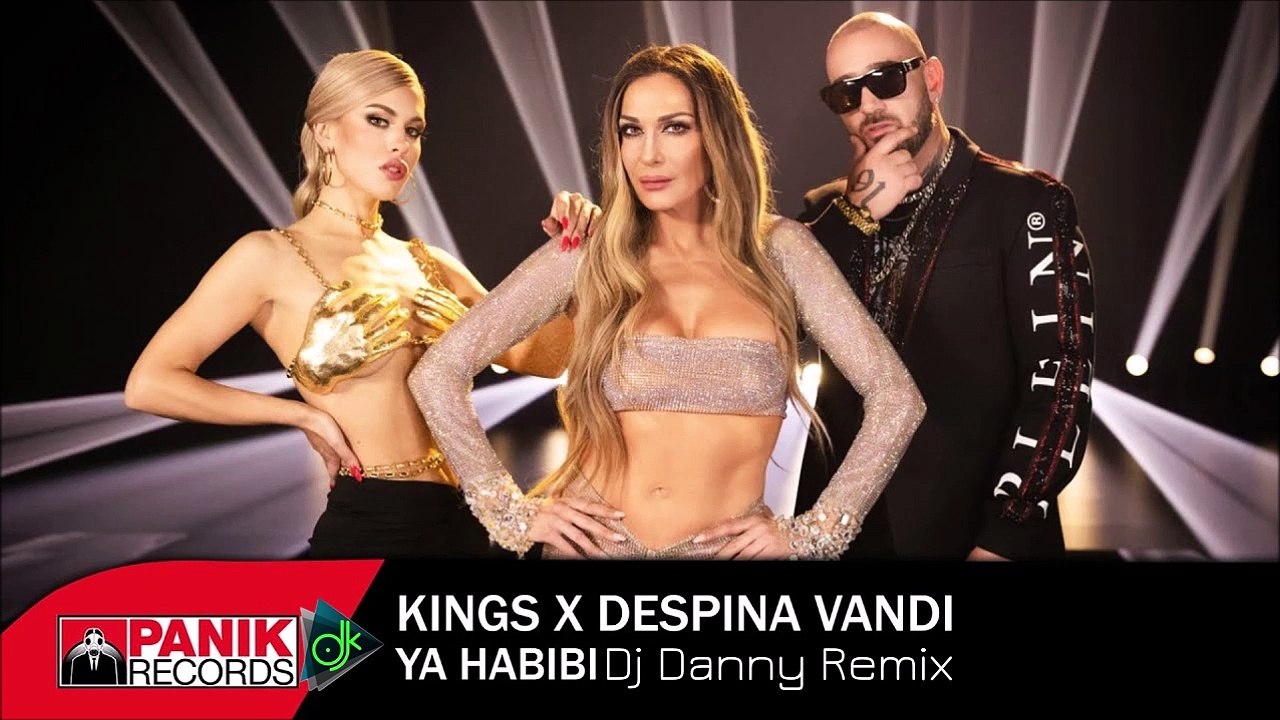 Δέσποινα Βανδή x Kings - Ya Habibi (Dj Danny Remix)