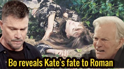 Today's HUGE News- Bo reveals Kate's fate, Roman sets out to find her? Days spoilers on peacock