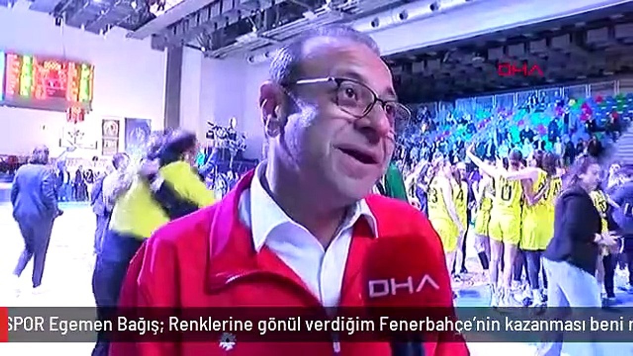 SPOR Egemen Bağış: Renklerine gönül verdiğim Fenerbahçe'nin kazanması beni mutlu etti