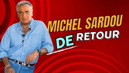 Michel Sardou de retour cette nouvelle totalement inattendue sur son fils