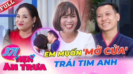 Tài xế MỘT ĐỜI VỢ cướp nụ hôn đầu của nhà gái U40 chưa mảnh tình vắt vai  Hẹn Ăn Trưa 371