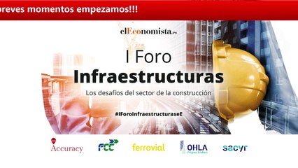 Foro Infraestructuras ‘Los desafíos del sector de la construcción’ (2)