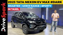 New Tata Nexon EV Max #Dark Walkaround in TAMIL | 453KM Range | Giri Mani