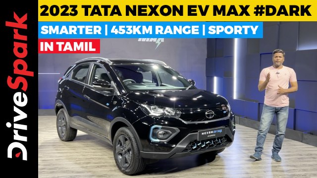 New Tata Nexon EV Max #Dark Walkaround in TAMIL | 453KM Range | Giri Mani