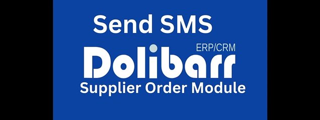 How to Send SMS in Dolibarr | Supplier Order Module