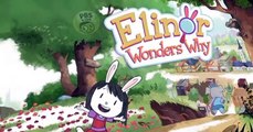 Elinor Wonders Why Elinor Wonders Why E002 – Backyard Soup / Colorful and Tasty