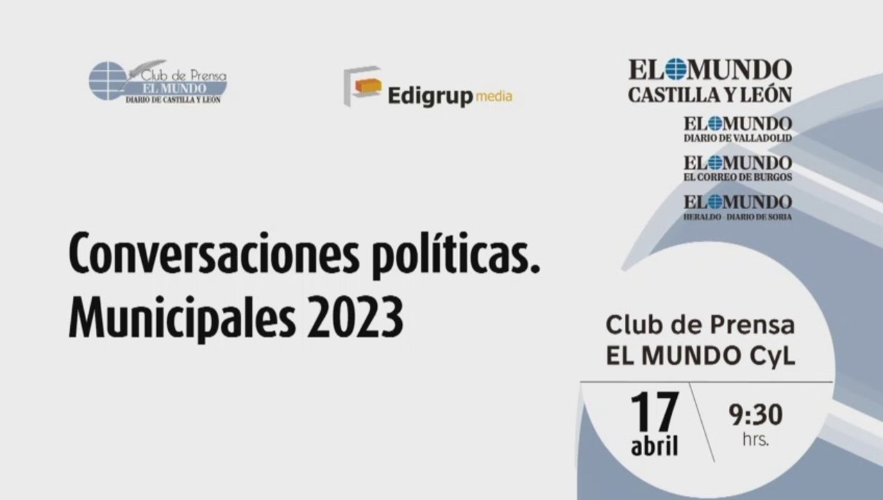 [Club de Prensa EL MUNDO CyL] Conversaciones políticas, Municipales 2023: Jesús Julio Carnero