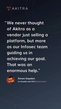 Decision Facts Achieved SOC 2 Compliance in 3 Weeks with Akitra | Compliance Automation ; Opens a new tab