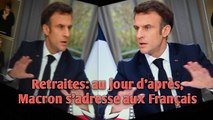Retraites: au jour d'après, Macron s'adresse aux Français.