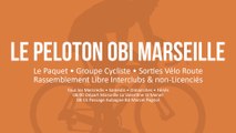 Le Peloton OBI Marseille - Le Paquet - Groupe Cycliste - Sorties Vélo Route - Cyclisme - France