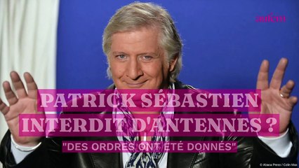 Patrick Sébastien interdit d'antenne ? "Des ordres ont été donnés"