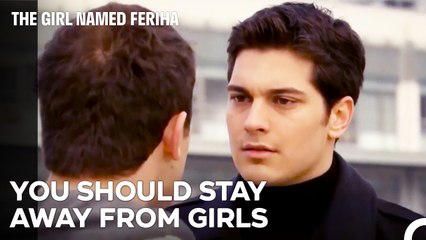 You Sold Us Out For A Girl You Met Two Days Ago! - The Girl Named Feriha