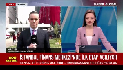 İstanbul Finans Merkezi'nde ilk etap açılıyor