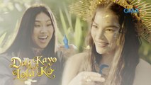 Daig Kayo Ng Lola Ko: Ang nakaraan ni Inang Kalikasan at Barda