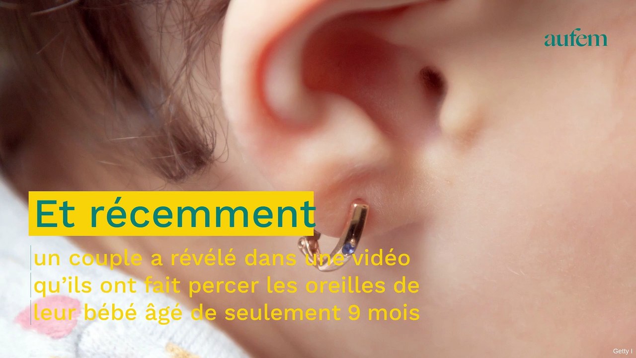 Il fait percer les oreilles de son bébé de 9 mois “Son cri m’a brisé le cœur” Vidéo Dailymotion