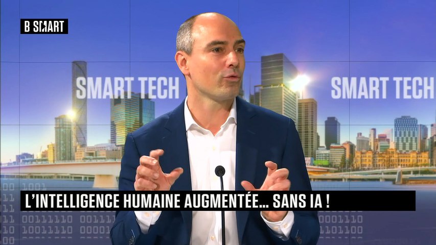 L'intelligence humaine augmentée...sans IA !