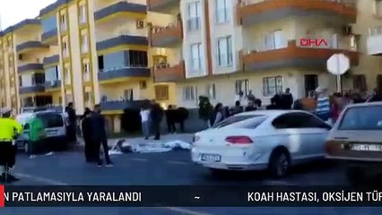 KOAH HASTASI, OKSİJEN TÜPÜNÜN PATLAMASIYLA YARALANDI