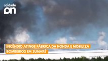 Incêndio atinge fábrica da Honda e mobiliza bombeiros em Sumaré