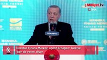 İstanbul Finans Merkezi açıldı! Erdoğan: Türkiye 'ben de varım' diyor