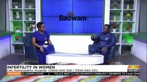Infertility in Women - Badwam Afisem on Adom TV (17-04-23)