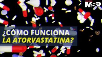 ¿Cómo Actúa la Atorvastatina en tu Cuerpo? Descúbrelo Aquí 🩺