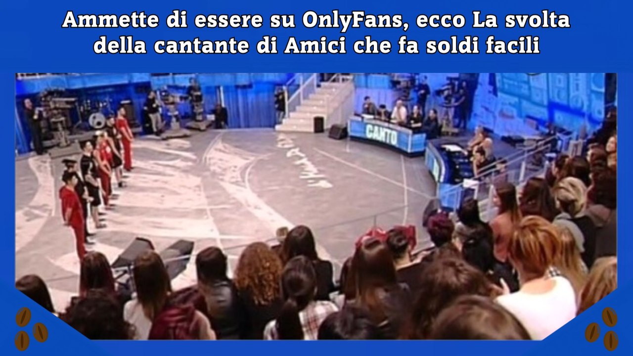 Ammette di essere su OnlyFans, ecco La svolta della cantante di Amici che fa soldi facili