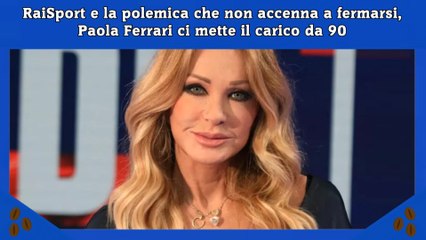 RaiSport e la polemica che non accenna a fermarsi, Paola Ferrari ci mette il carico da 90