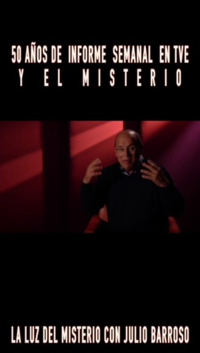50 AÑOS DE INFORME SEMANAL TVE Y EL MISTERIO @laluzdelmisterio @juliobarrosojournalist