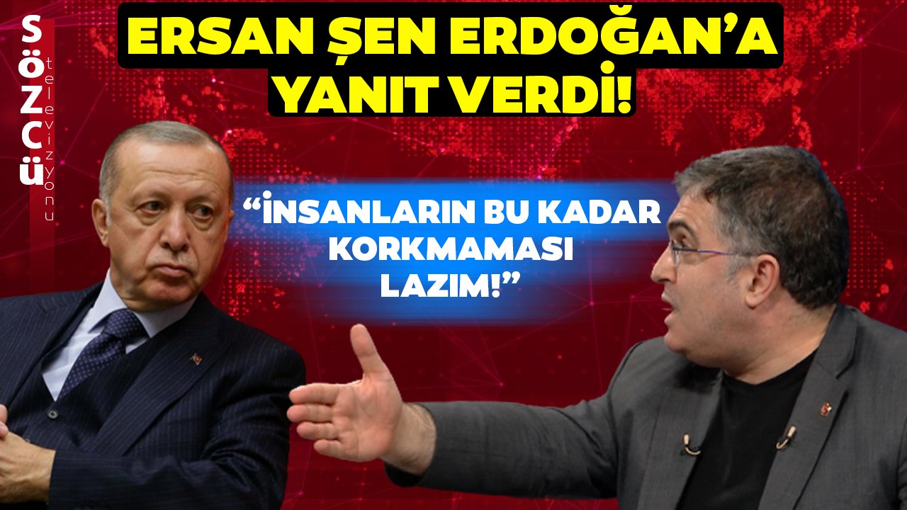 Erdoğan'ın Sert Sözlerle Hedef Aldığı Ersan Şen Sözcü TV'de Erdoğan'a Yanıt Verdi!