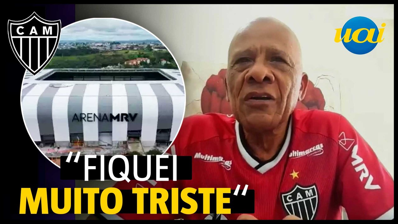 Arena MRV: Dadá Maravilha desabafa no AE