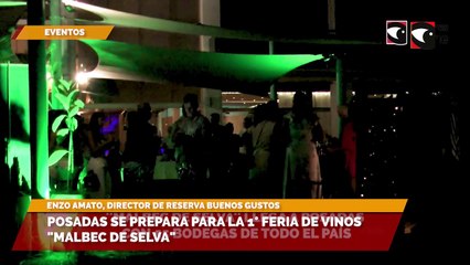 Posadas se prepara para la 1° feria de vinos Malbec de Selva