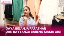 Intip Gaya Belanja Rafathar dan Rayyanza Bareng Mama Gigi