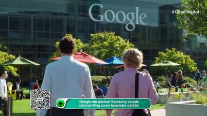 Google em pânico! Samsung estuda colocar Bing como buscador padrão