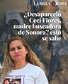 ¿Desapareció Ceci Flores, madre buscadora de Sonora? esto se sabe