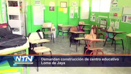 Demandan construcción de centro educativo Loma de Jaya