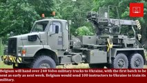 Belgium will hand over 240 volvo military trucks to ukraine | Ukraine war | France