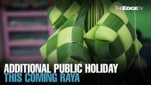 NEWS: Additional public holiday this Raya