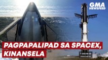SpaceX cancels test launch | GMA News Feed