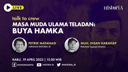 Talk To Crew - Masa Muda Ulama Teladan: Buya Hamka