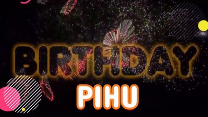 PIHU Happy Birthday Song – Happy Birthday PIHU - Happy Birthday Song - PIHU birthday song