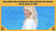 Ilary Blasi alla Crudelia De Mon all'Isola dei Famosi con la frase su Totti