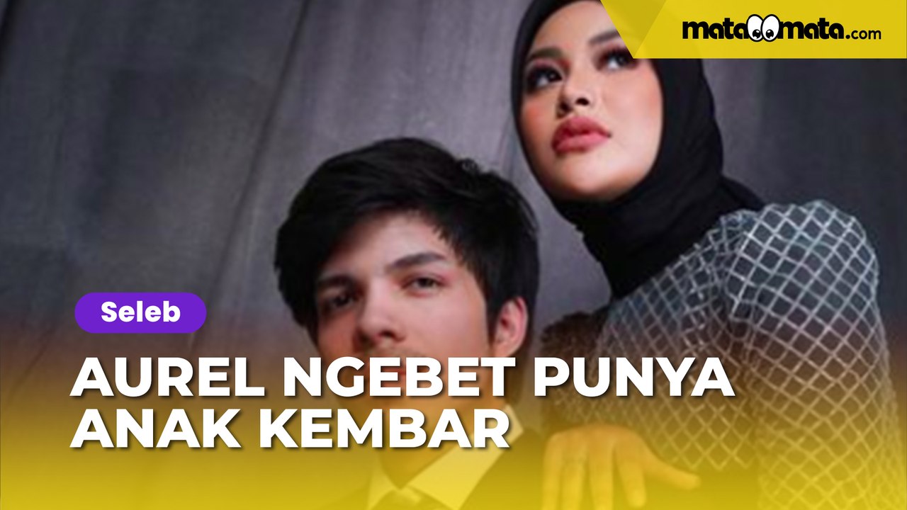 Aurel Hermansyah Ngebet Punya Anak Kembar: Posisinya Gimana?