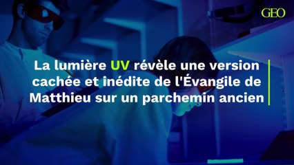 Une version cachée de l’Évangile de Matthieu découverte grâce à la lumière UV