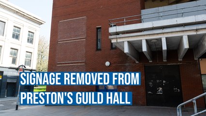 Signage removed from Preston's Guild Hall