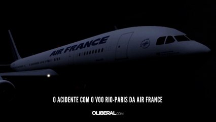 O acidente com o voo Rio-Paris da Air France