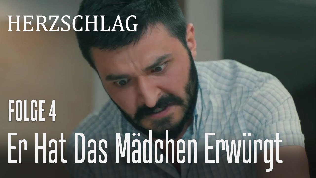 Er hat das Mädchen erwürgt - Herzschlag Folge 4