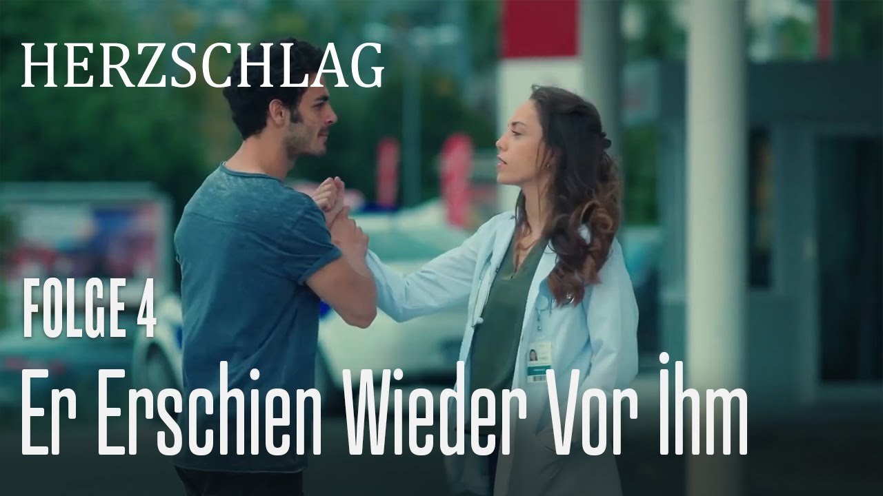 Er erschien wieder vor ihm - Herzschlag Folge 4