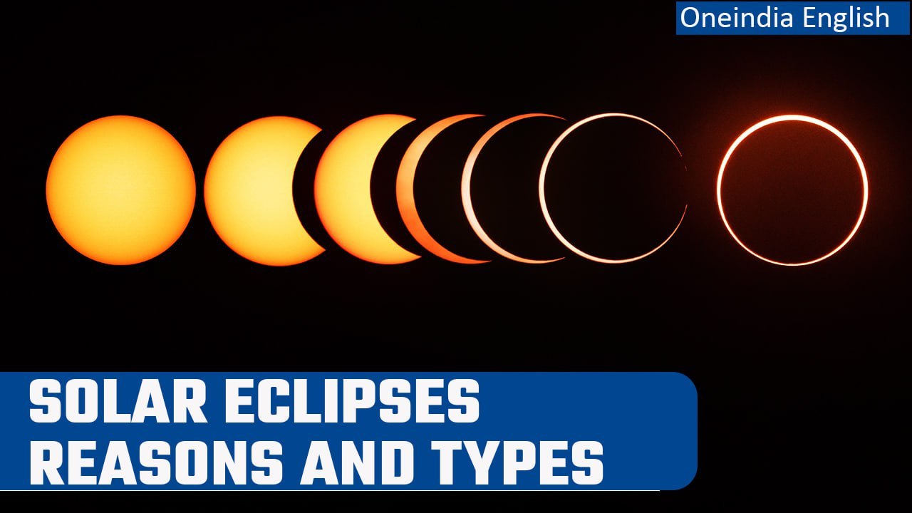 Solar Eclipse 2023: Why do eclipses occur and what are the types of solar eclipse? | Oneindia News