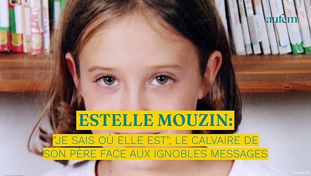 Estelle Mouzin : Je sais où elle est , le calvaire de son père face aux ignobles messages